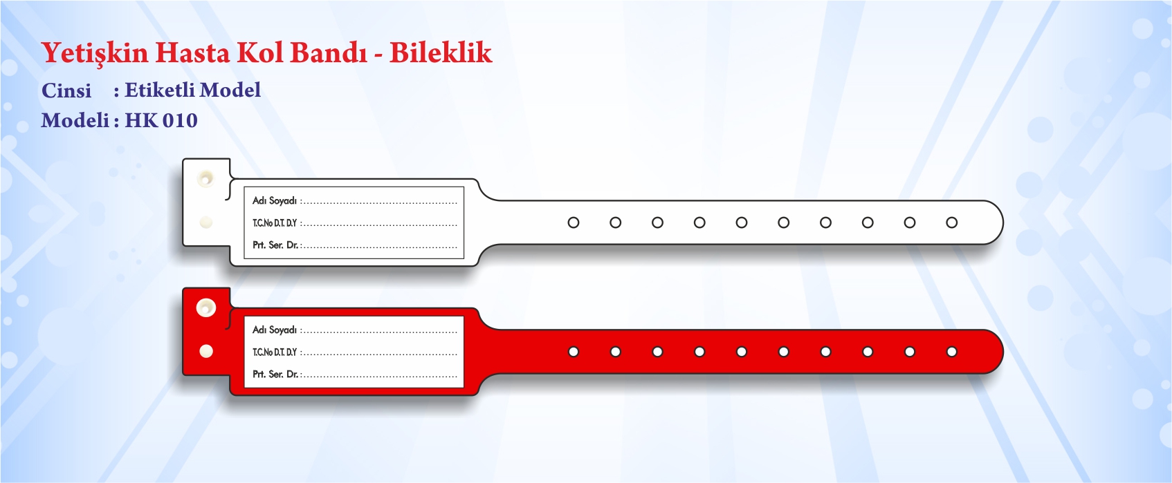 Yeti�kin Hasta Kol Band� Bileklik Etiketli Model